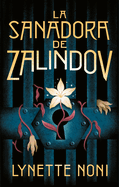 La sanadora de Zalindov (The Prison Healer, 1) (Spanish Edition)
