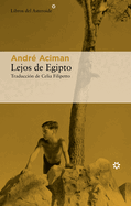 Lejos de Egipto (Spanish Edition)