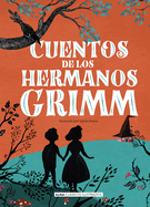 Cuentos de los hermanos Grimm (Cl├â┬ísicos ilustrados) (Spanish Edition)