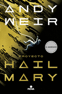 Proyecto Hail Mary / Project Hail Mary (Nova) (Spanish Edition)