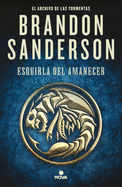 Esquirla del amanecer / Dawnshard (EL ARCHIVO DE LAS TORMENTAS / THE STORMLIGHT ARCHIVE) (Spanish Edition)