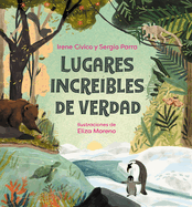 Lugares incre├â┬¡bles de verdad / Truly Incredible Corners of Earth (Spanish Edition)