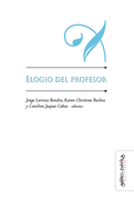 Elogio del profesor (Educaci├â┬│n: otros lenguajes) (Spanish Edition)