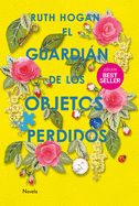 El guardi├â┬ín de los objetos perdidos (Spanish Edition)