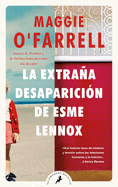 La extra├â┬▒a desaparici├â┬│n de Esme Lennox/ The Vanishing Act of Esme Lennox (Spanish Edition)
