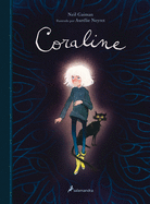 Coraline (edici├â┬│n ilustrada) / Coraline. (Illustrated Edition) (Spanish Edition)