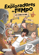 Las legiones de Roma (1) (Los Exploradores del Tiempo) (Spanish Edition)