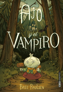 Ajo y el vampiro (Spanish Edition)