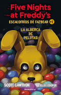 Five Nights at Freddy's. La alberca de pelotas/ Into the Pit (ESCALOFR├â┬ìOS DE FAZBEAR) (Spanish Edition)