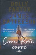 Corre, Rose, corre (Spanish Edition)
