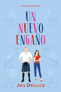 Un nuevo enga├â┬▒o (Willow Creek) (Spanish Edition)