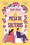 La mesa de los solteros (Spanish Edition)