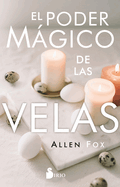 El poder m├â┬ígico de las velas (Spanish Edition)