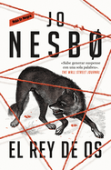 El rey de Os / Blood Ties (SERIE REINO) (Spanish Edition)