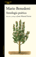 Antolog├â┬¡a po├â┬⌐tica Benedetti. Selecci├â┬│n y pr├â┬│logo de Joan Manuel Serrat / Benedettis Poetic Anthology. Selection and Prologue by Joan Manuel Serrat (Hisp├â┬ínica) (Spanish Edition)