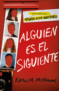 Alguien es el siguiente / One of Us Is Next: The Sequel to One of Us Is Lying (Sin l├â┬¡mites) (Spanish Edition)