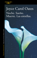 Noche. Sueño. Muerte. Las estrellas. / Night. Sleep. Death. The Stars (Spanish Edition)