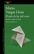 El pa├â┬¡s de las mil caras: Escritos sobre el Per├â┬║ / A Country of a Thousand Faces: Writings about Peru (OBRA PERIOD├â┬ìSTICA) (Spanish Edition)