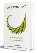 Octavio Paz. Antolog├â┬¡a (Edici├â┬│n conmemorativa) / Octavio Paz. Anthology. (Commem orative Edition) (Spanish Edition)