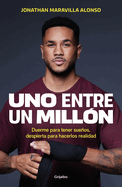 Uno entre un mill├â┬│n / One in a Million (Spanish Edition)