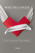 ├âΓÇ£rdenes del amor: Cursos seleccionados de Bert hellinger (Spanish Edition)