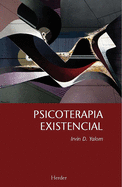 Psicoterapia existencial (Spanish Edition)