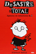 DeSastre & Total 1. Agencia de detectives (Desastre Y Total) (Spanish Edition)