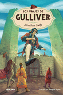 Los viajes de Gulliver / Gullivers Travels (Spanish Edition)