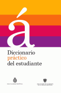 Diccionario pr├â┬íctico del estudiante / Practical Dictionary for Students (Real Academia de la Lengua Espa├â┬▒ola) (Spanish Edition)