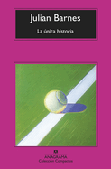 La ├â┬║nica historia (Coleccion Compactos) (Spanish Edition)