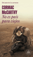 No es pa├â┬¡s para viejos / No Country for Old Men (Spanish Edition)