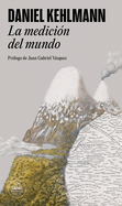 La medición del mundo / Measuring the World (Spanish Edition)
