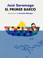 El primer barco / The First Boat (Spanish Edition)