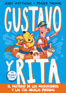 El misterio de los microcerdos y las t├â┬¡as abuelas perdidas / Gustav & Henri Tiny Aunt Island (GUSTAVO Y RITA) (Spanish Edition)