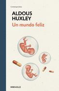 Un mundo feliz / Brave New World (Contempor├â┬ínea) (Spanish Edition)