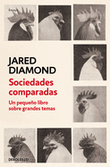 Sociedades comparadas. Un peque├â┬▒o libro sobre grandes temas / Comparing Human Societies (Spanish Edition)
