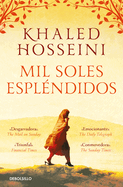 Mil soles espl├â┬⌐ndidos / A Thousand Splendid Suns (Spanish Edition)