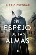 El espejo de las almas / A Mirror into the Souls (Spanish Edition)