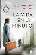 La vida en un minuto / Life in a Minute (Spanish Edition)