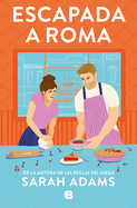 Escapada a Roma / When In Rome (Spanish Edition)
