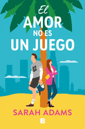 El amor no es un juego / The Rule Book (Spanish Edition)