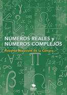 N├â┬║meros reales y n├â┬║meros complejos (Spanish Edition)