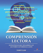 COMPRENSI├âΓÇ£N LECTORA: Estrategias que desarrollan lectores autorregulados (Spanish Edition)