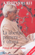 La libertad primera y ├â┬║ltima (Sabidur├â┬¡a Perenne) (Spanish Edition)