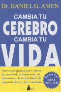 Cambia tu cerebro, cambia tu vida (2011) (Spanish Edition)