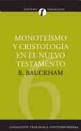MONOTE├â┬ìSMO Y CRISTOLOG├â┬ìA EN EL N.T. (Coleccion Teologica Contemporanea: Estudios Teologicos) (Spanish Edition)