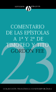 'Comentario de Las Ep???stolas 1 Y 2 de Timoteo Y Tito = New International Biblical Commentary 1 and 2 Timothy, Titus'