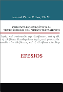 Comentario exeg├â┬⌐tico al texto griego del Nuevo Testamento: Efesios (Spanish Edition)