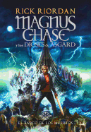 El barco de los muertos / The Ship of the Dead (Serie Magnus Chase y los Dioses de Asgard / Magnus Chase and the Gods of Asgard Series) (Spanish Edition)