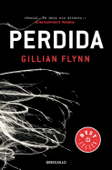 Perdida / Gone Girl (Best Seller) (Spanish Edition)